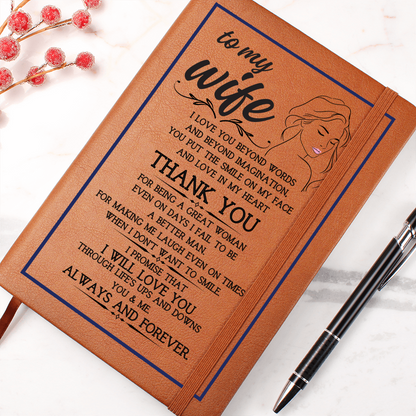 To My Wife I Will Love You Leather bound Journal for Women