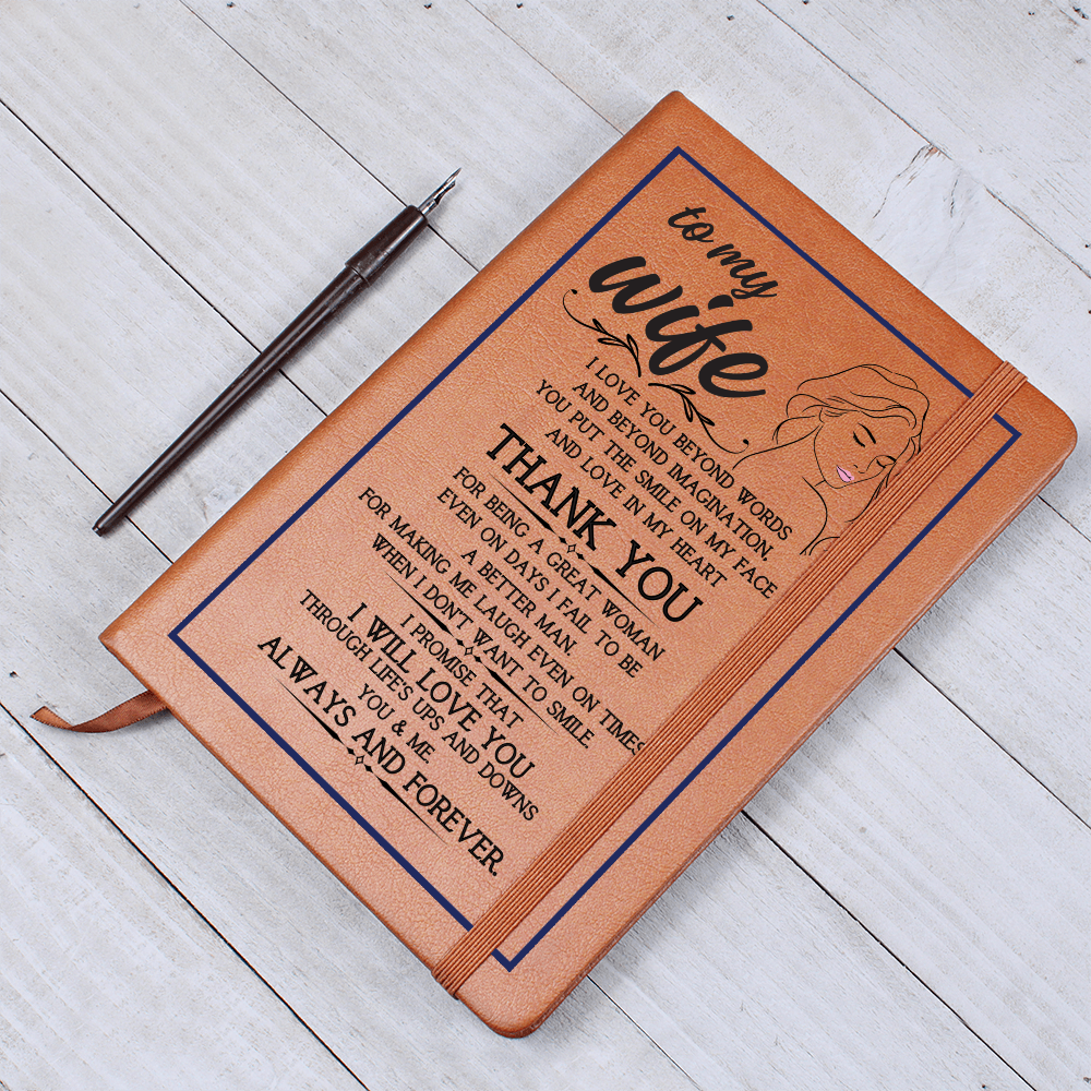 To My Wife I Will Love You Leather bound Journal for Women